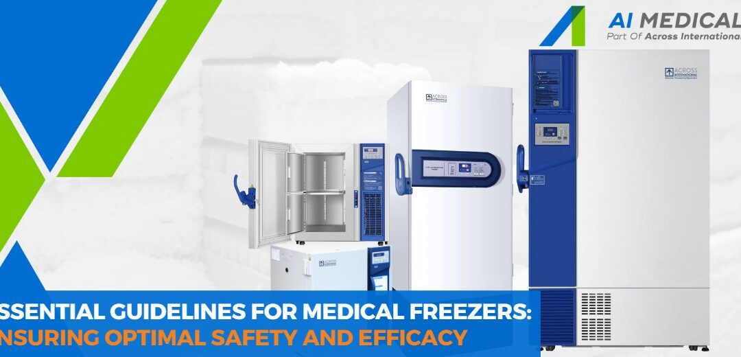 Essential Guidelines For Medical Lab Freezers: Ensuring Optimal Safety And Efficacy